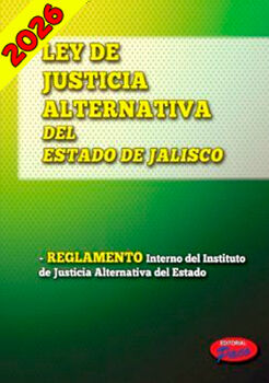 LEY DE JUSTICIA ALTERNATIVA DEL ESTADO DE JALISCO 2026