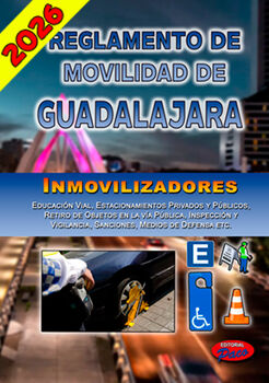 REGLAMENTO DE MOVILIDAD DE GUADALAJARA 2026 -INMOVILIZADORES-