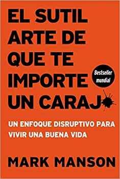 SUTIL ARTE DE QUE TE IMPORTE UN CARAJO, EL 2ED.