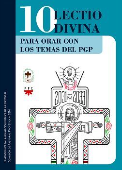 10 LECTIO DIVINA PARA ORAR CON LOS TEMAS PGP