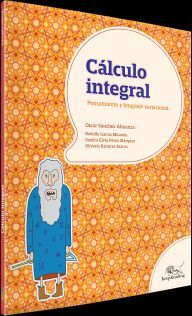 C�LCULO INTEGRAL -PENSAMIENTO Y LENGUAJE VARIACIONAL-