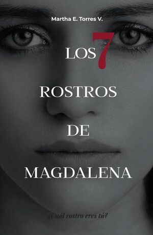 LOS 7 ROSTROS DE MAGDALENA