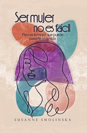 SER MUJER NO ES F�CIL