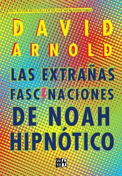 LAS EXTRAAS FASCINACIONES DE NOAH HIPNTICO