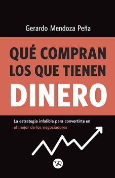 QU COMPRAN LOS QUE TIENEN DINERO