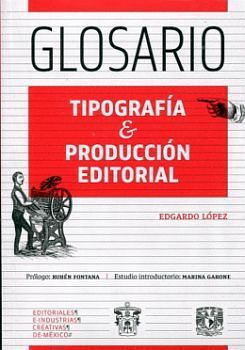 GLOSARIO DE TIPOGRAFIA Y PRODUCCION EDITORIAL