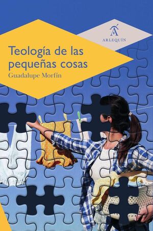 TEOLOG�A DE LAS PEQUE�AS COSAS