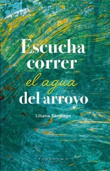 ESCUCHA CORRER EL AGUA DEL ARROYO