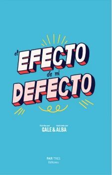 EFECTO DE MI DEFECTO, EL