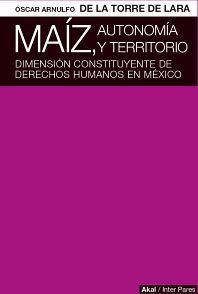 MAIZ, AUTONOMIA Y TERRITORIO -DIMENSION CONSTITUYENTE DE DERECHOS