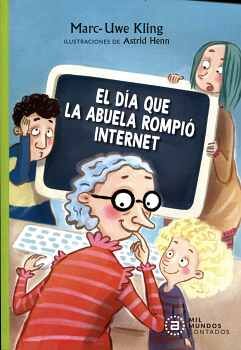 DA QUE LA ABUELA ROMPI INTERNET, EL