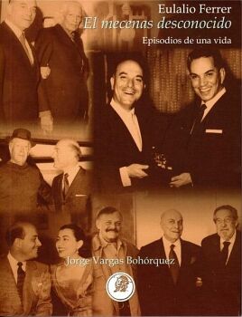 EULALIO FERRER, EL MECENAS DESCONOCIDO