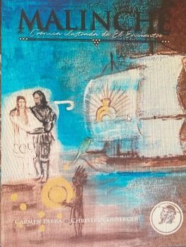 MALINCHE. CRNICA ILUSTRADA DE EL ENCUENTRO