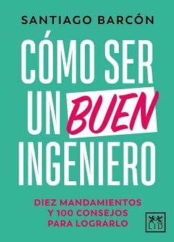 CMO SER UN BUEN INGENIERO
