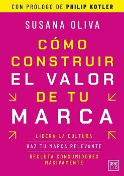 CMO CONSTRUIR EL VALOR DE TU MARCA