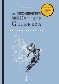 DE ESTIRPE GUERRERA