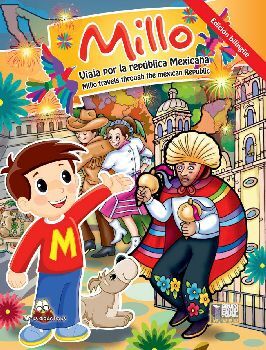 MILLO -VIAJA POR LA REPBLICA MEXICANA- (ED.BILINGE)