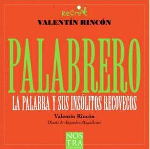 PALABRERO -LA PALABRA Y SUS INSLITOS-    (BOLSILLO)