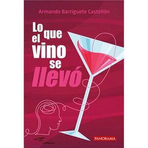 LO QUE EL VINO SE LLEV�