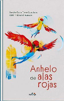 ANHELO DE ALAS ROJAS                      (EMPASTADO)