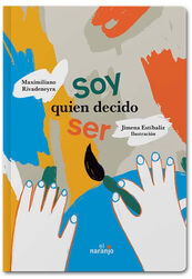 SOY QUIEN DECIDO SER (CARTONE)