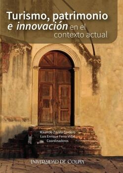 TURISMO, PATRIMONIO E INNOVACI�N EN EL CONTEXTO ACTUAL