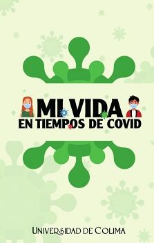 MI VIDA EN TIEMPOS DE COVID