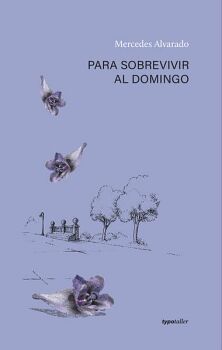 PARA SOBREVIVIR AL DOMINGO