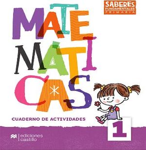 SABERES FUNDAMENTALES MATEMTICAS 1 PRIM. (CUAD.TRABAJO)