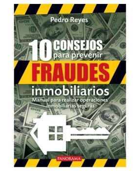 10 CONSEJOS PARA PREVENIR FRAUDES INMOBILIARIOS