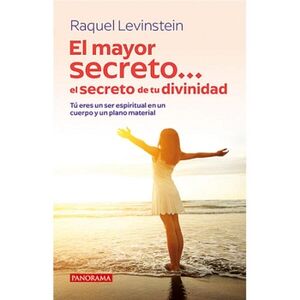EL MAYOR SECRETO... EL SECRETO DE TU DIVINIDAD