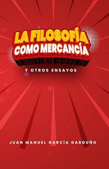 FILOSOFA COMO MERCANCA, LA -Y OTROS ENSAYOS-
