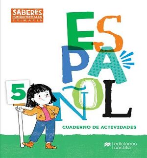 SABERES FUNDAMENTALES ESPAOL 5 PRIM. (CUADERNO DE TRABAJO)