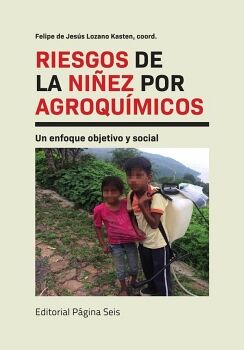 RIESGOS DE LA NIEZ POR AGROQUMICOS