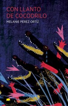 CON LLANTO DE COCODRILO