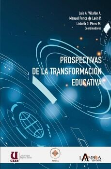 PROSPECTIVAS DE LA TRANSFORMACI�N EDUCATIVA