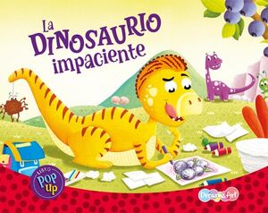 LA DINOSAURIO IMPACIENTE