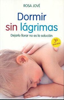 DORMIR SIN LAGRIMAS 3ED.                (LA ESFERA DE LOS LIBROS)