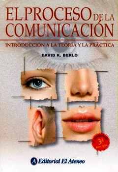 PROCESO DE LA COMUNICACIN, EL 3ED. -INTRODUCCIN A LA TEORA-