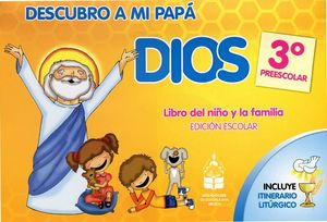 DESCUBRO A MI PAP DIOS 3 PREES. (NVA.ED./ALUMNO/ED.ESCOLAR)