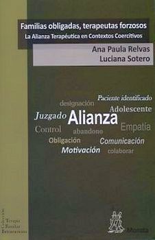 FAMILIAS OBLIGADAS, TERAPEUTAS FORZOSOS -LA ALIANZA TERAPEUTICA-