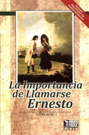 IMPORTANCIA DE LLAMARSE ERNESTO, LA