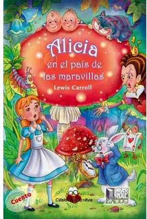 ALICIA EN EL PAS DE LAS MARAVILLAS (CLASICOS PARA NIOS)