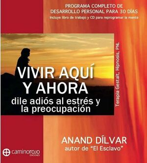 VIVIR AQUI Y AHORA             (CD+LIBRO DE TRABAJO)