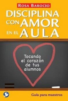 DISCIPLINA CON AMOR EN EL AULA