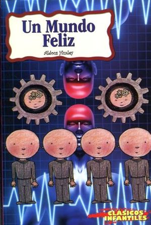 UN MUNDO FELIZ (CLASICOS INFANTILES)