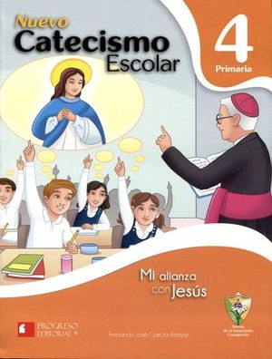 NUEVO CATECISMO ESCOLAR 4TO. PRIM. 2ED.(SIERVAS INMAC.CONCEPCION)