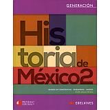 HISTORIA DE MEXICO 2 BACH. 2ED. (GENERACION/EDELVIVES)