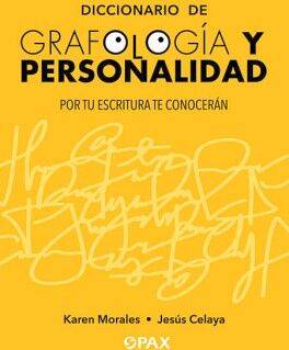 DICCIONARIO DE GRAFOLOGA Y PERSONALIDAD