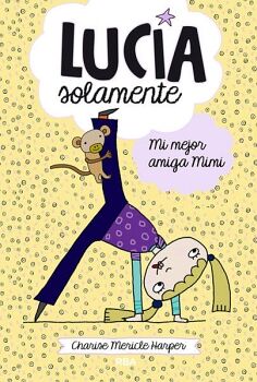 MI MEJOR AMIGA MIMI ( LUCA SOLMANETE 2 )